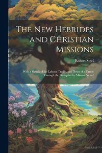 Cover image for The New Hebrides and Christian Missions