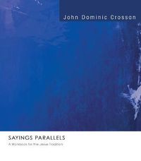 Cover image for Sayings Parallels: A Workbook for the Jesus Tradition