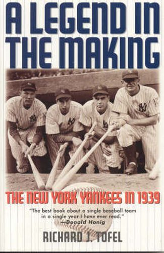 Cover image for A Legend in the Making: The New York Yankees in 1939