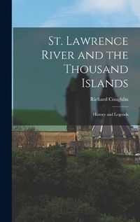 Cover image for St. Lawrence River and the Thousand Islands