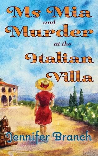 Cover image for Ms. Mia and Murder at the Italian Villa