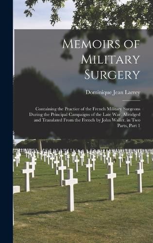 Cover image for Memoirs of Military Surgery