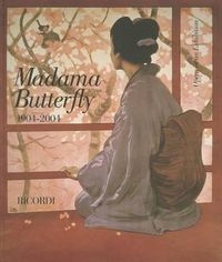 Cover image for Madame Butterfly 1904 - 2004