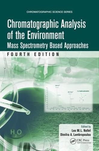 Cover image for Chromatographic Analysis of the Environment: Mass Spectrometry Based Approaches, Fourth Edition