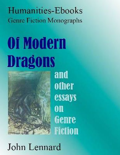 Cover image for Of Modern Dragons: And Other Essays on Genre Fiction