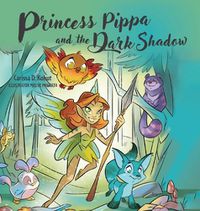 Cover image for Princess Pippa and The Dark Shadow