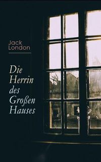 Cover image for Die Herrin des Grossen Hauses