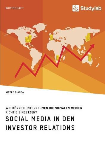 Cover image for Social Media in den Investor Relations. Wie koennen Unternehmen die sozialen Medien richtig einsetzen?