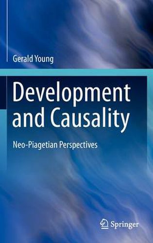 Cover image for Development and Causality: Neo-Piagetian Perspectives