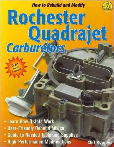 Cover image for How to Build and Modify Rochester Quadrajet Carburetors