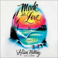 Cover image for Made for Love Lib/E