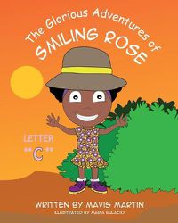 Cover image for The Glorious Adventures of Smiling Rose Letter c