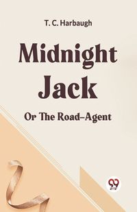 Cover image for Midnight Jackor The road-agent (Edition2023)