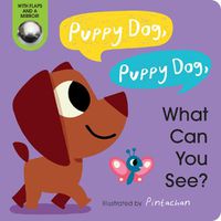 Cover image for Puppy Dog, Puppy Dog, What Can You See?
