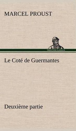 Cover image for Le Cote de Guermantes - deuxieme partie