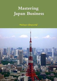 Cover image for Mastering Japan Business (couverture souple)