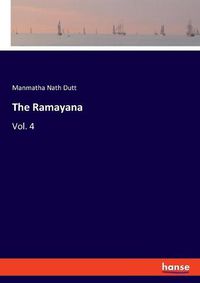 Cover image for The Ramayana: Vol. 4