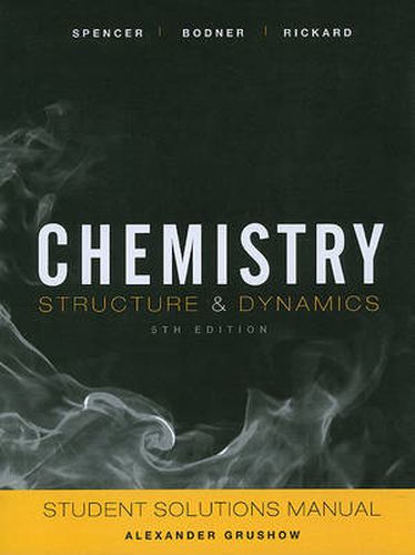 Chemistry: Structure and Dynamics Student Solutions Manual