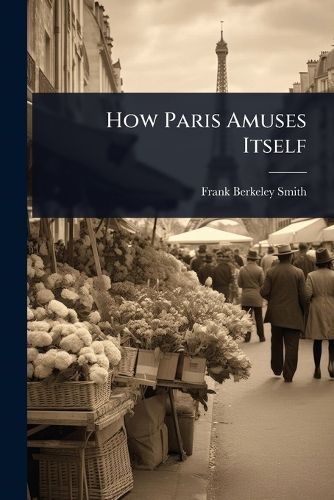 Cover image for How Paris Amuses Itself