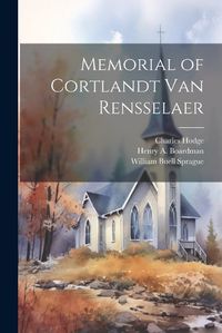 Cover image for Memorial of Cortlandt Van Rensselaer