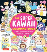 Cover image for The Super Kawaii Coloring Book