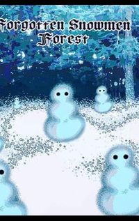 Cover image for Forgotten Snowmen Forest