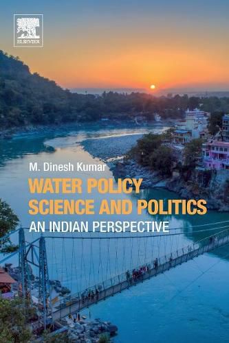 Water Policy Science and Politics: An Indian Perspective