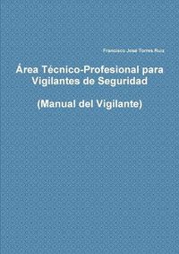 Cover image for Area Tecnico-Profesional para Vigilantes de Seguridad