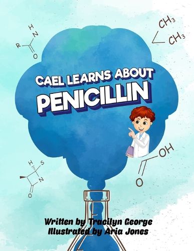Cover image for Cael Learns about Penicillin