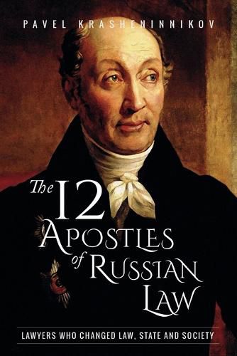 Cover image for The 12 Apostles of Russian Law: Lawyers who changed law, state and society