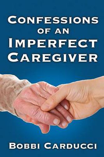 Cover image for Confessions of an Imperfect Caregiver