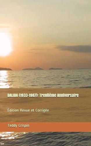 Cover image for Dalida (1933-1987): Trentieme Anniversaire: Edition Revue et Corrigee