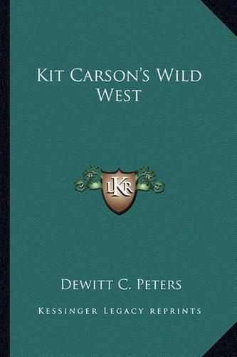 Kit Carson's Wild West