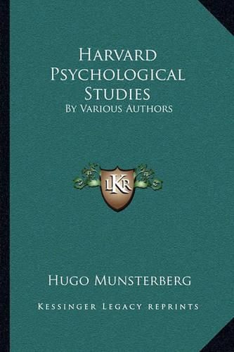 Harvard Psychological Studies: By Various Authors