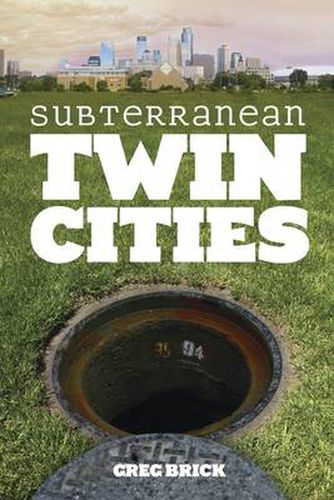 Cover image for Subterranean Twin Cities