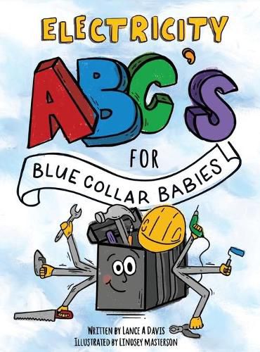 Cover image for ABC's for Blue Collar Babies: Electricity