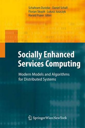 Cover image for Socially Enhanced Services Computing: Modern Models and Algorithms for Distributed Systems