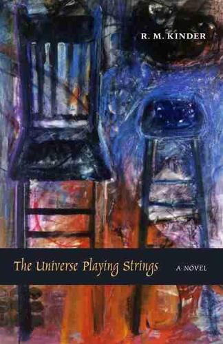 Cover image for The Universe Playing Strings: A Novel