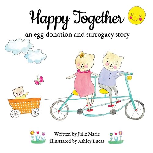 Cover image for Happy Together, an egg donation and surrogacy story