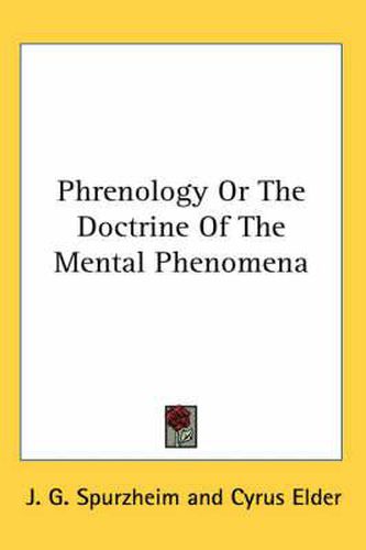 Cover image for Phrenology or the Doctrine of the Mental Phenomena