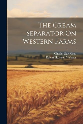 The Cream Separator On Western Farms