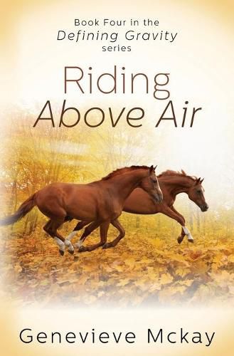 Cover image for Riding Above Air: Book Four in the Defining Gravity Series