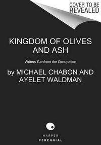 Cover image for Kingdom of Olives and Ash: Writers Confront the Occupation