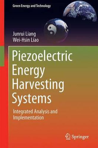 Cover image for Piezoelectric Energy Harvesting Systems: Integrated Analysis and Implementation