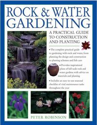 Cover image for Rock & Water Gardening: A practical guide to construction and planting