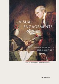 Cover image for Visual Engagements: Image Practices and Falconry