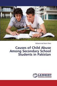 Cover image for Causes of Child Abuse Among Secondary School Students in Pakistan