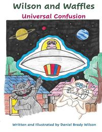 Cover image for Wilson and Waffles: Universal Confusion: : Universal Confusion