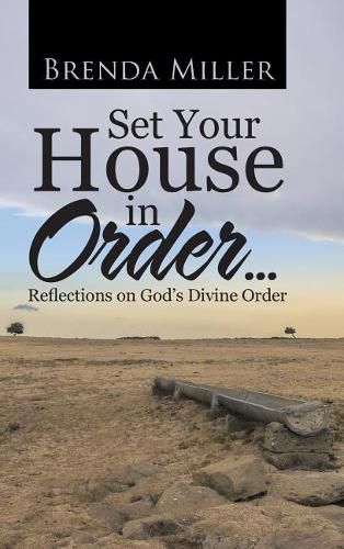 Cover image for Set Your House in Order . . .: Reflections on God's Divine Order