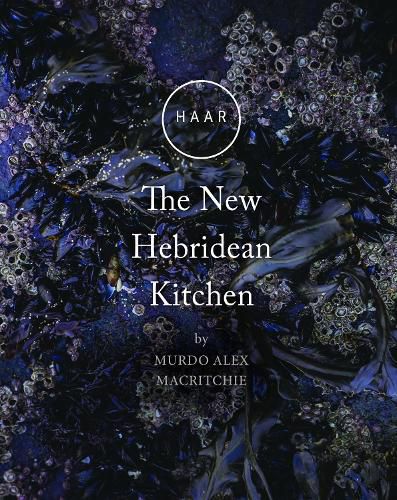 Cover image for HAAR The New Hebridean Kitchen